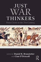 Just War Thinkers - Brunstetter Daniel R.