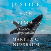 Justice for Animals - audiobook Nussbaum Martha C.