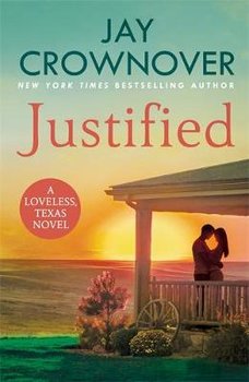 Justified: An enthralling, suspenseful romance - Crownover Jay