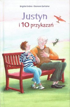Justyn i 10 przykazań Brigitte Endres, Eleonore Gerhaher - Jackowiak Danuta, Maciejewska Katarzyna, Maciejewski Paweł