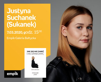 Justyna Suchanek („Sukanek”) | Empik Galeria Bałtycka