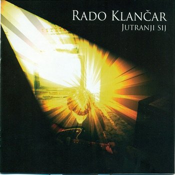 Jutranji sij - Rado Klančar