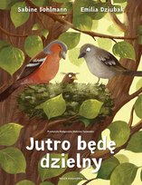 Jutro będę dzielny Bohlmann Sabine