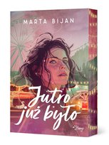 Jutro już było Bijan Marta