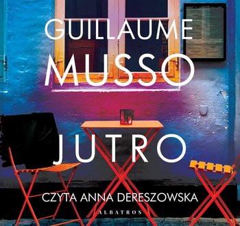 Jutro - Musso Guillaume