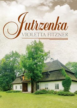 Jutrzenka - Fitzner Violetta