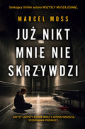 Już nikt mnie nie skrzywdzi&nbsp;-&nbsp;Moss Marcel