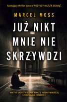 Już nikt mnie nie skrzywdzi - ebook epub Moss Marcel