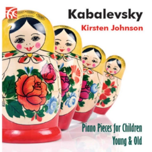 Kabalevsky: Piano Pieces For Children Young & Old - Johnson Kirsten ...