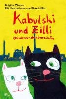 Kabulski und Zilli - Ohwiewunderbarschön - Werner Brigitte