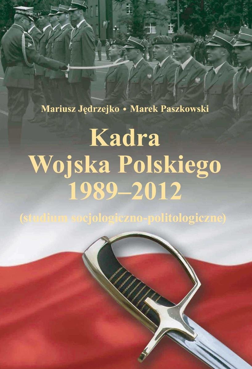 Kadra Wojska Polskiego 1989-2012 - ebook PDF