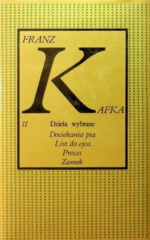 Kafka Dzieła wybrane II - Franz Kafka