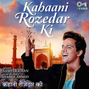 Kahaani Rozedar Ki - Sameer Khan