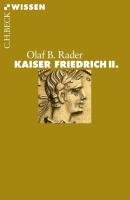 Kaiser Friedrich II. - Rader Olaf B.