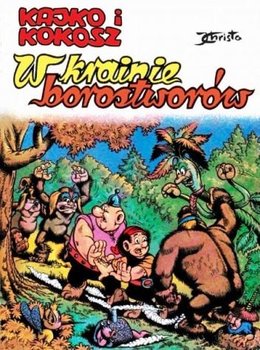 Kajko i Kokosz. W krainie Borostworów - Christa Janusz