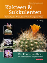 Kakteen und Sukkulenten - Die häufigsten Arten, deren Vermehrung und Pflege Quelle & Meyer