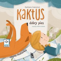 Kaktus, przygody wiernego psa - audiobook