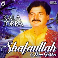Kala Jorra Shafaullah Khan Rokhri