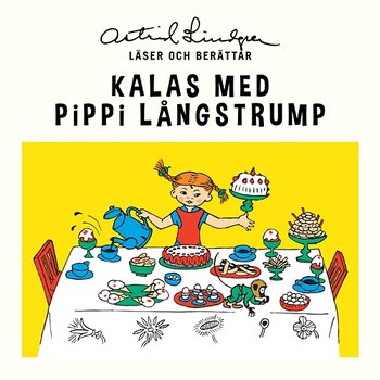 Kalas med Pippi Långstrump - Astrid Lindgren
