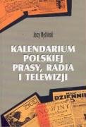 Kalendarium Polskiej Prasy Radia i Telewizji - Myśliński Jerzy