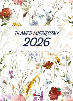 KALENDARZ 2026 PLANER MIESIĘCZNY A4 KWIATY - AWM kalendarze