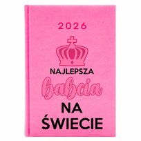 Kalendarz A5 2026 Różowy Terminarz Dzienny Dla Babci Najlepsza Babcia Wzory