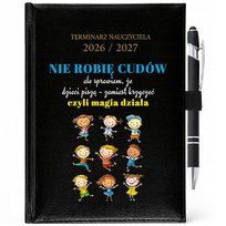 KALENDARZ A5 26/27 NIE ROBIĘ CUDÓW ALE SPRAWIAM ŻE DZIECI PISZĄ + DŁUGOPIS