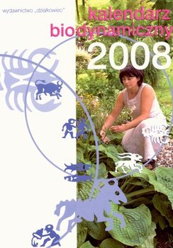 Kalendarz biodynamiczny 2008 - Kowalczuk Tomasz