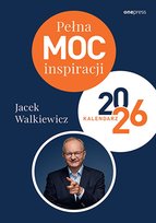 Kalendarz książkowy 2026 Pełna Moc Inspiracji. Jacek Walkiewicz