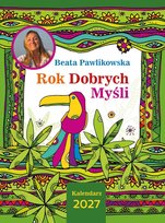 Kalendarz książkowy dzienny 2027 Rok Dobrych Myśli Beata Pawlikowska
