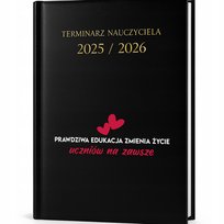 Kalendarz Nauczycielski Czarny 2025/2026 PRAWDZIWA EDUKACJA ZMIENIA ŻYCIE