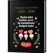Kalendarz Nauczycielski Czarny 2025/2026 TRZEMA MIEĆ WIELKIE SERCE Planner