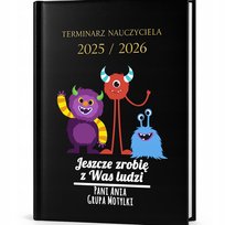 Kalendarz Nauczycielski Czarny 2025/2026 ZROBIĘ Z WAS LUDZI *IMIĘ GRUPA*