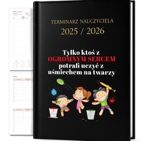 KALENDARZ NAUCZYCIELSKI TERMINARZ A5 2025/2026 TYLKO KTOŚ Z OGROMNYM SERCEM
