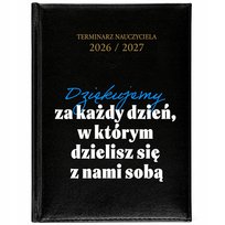 KALENDARZ NAUCZYCIELSKI TERMINARZ A5 2026/2027 DZIĘKUJEMY ZA KAŻDY DZIEŃ