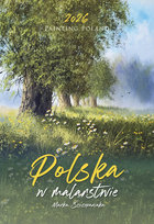 Kalendarz ścienny 2026 miesięczny, Lucrum, Polska w malarstwie Marka Szczepaniaka