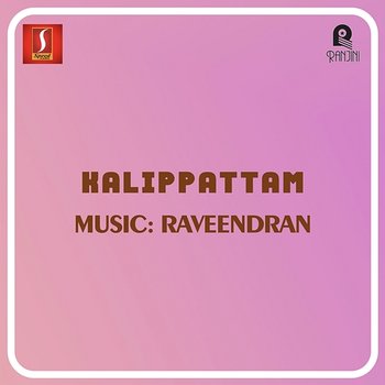 Kalippattam (Original Motion Picture Soundtrack) - Raveendran, Konniyoor Bhas & Bichu Thirumala