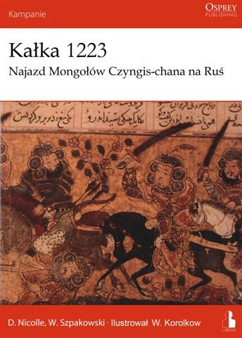 Kałka 1223. Najazd Mongołów Czyngis-Chana na Ruś