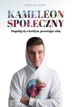 Kameleon społeczny - Szlicht Patryk