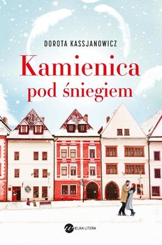 Kamienica pod śniegiem - Kassjanowicz Dorota