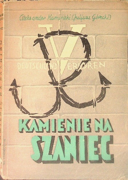 Kamienie na szaniec 1946 r. - Kamiński Aleksander | Książka w Empik