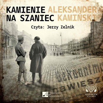 Kamienie na szaniec - audiobook - Kamiński Aleksander