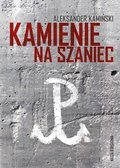 Kamienie na szaniec  - Kamiński Aleksander