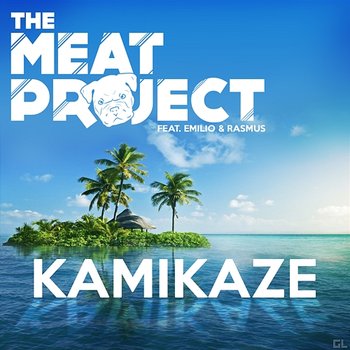 Kamikaze - The Meat Project feat. Emilio, Rasmus