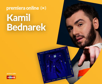Kamil Bednarek – PREMIERA ONLINE