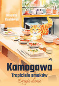 Kamogawa. Tropiciele smaków. Drugie danie - Hisashi Kashiwai