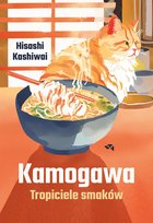 Kamogawa. Tropiciele smaków - ebook mobi