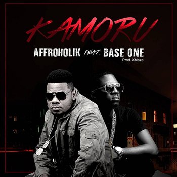 Kamoru - Affroholik feat. Base One