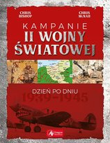 Kampanie II wojny światowej dzień po dniu Chris McNab, Bishop Chris