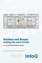 Kanban and Scrum - Making the Most of Both Kniberg Henrik
